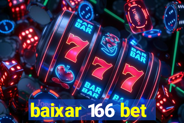 baixar 166 bet